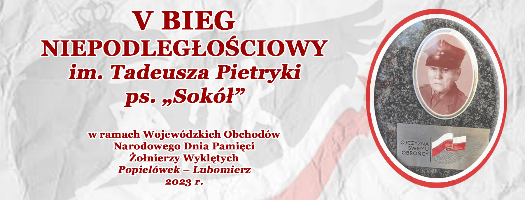 Zapraszamy do udziału w V Biegu Niepodległościowym im. Tadeusza Pietryki ps. „Sokół”